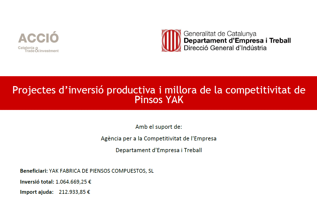 Projectes d’inversió productiva i millora de la competitivitat de Pinsos YAK